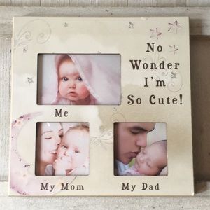 NWOT- No Wonder I'm So Cute, Me, my Mom, my Dad picture frame